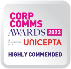 PHOENIX COMMS AWARDED highly commended in Corp Comms Awards 2023